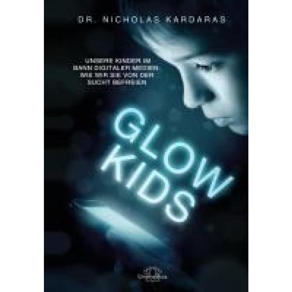 9783962573027 - Glow-Kids - Nicholas Kardaras Kartoniert (TB)