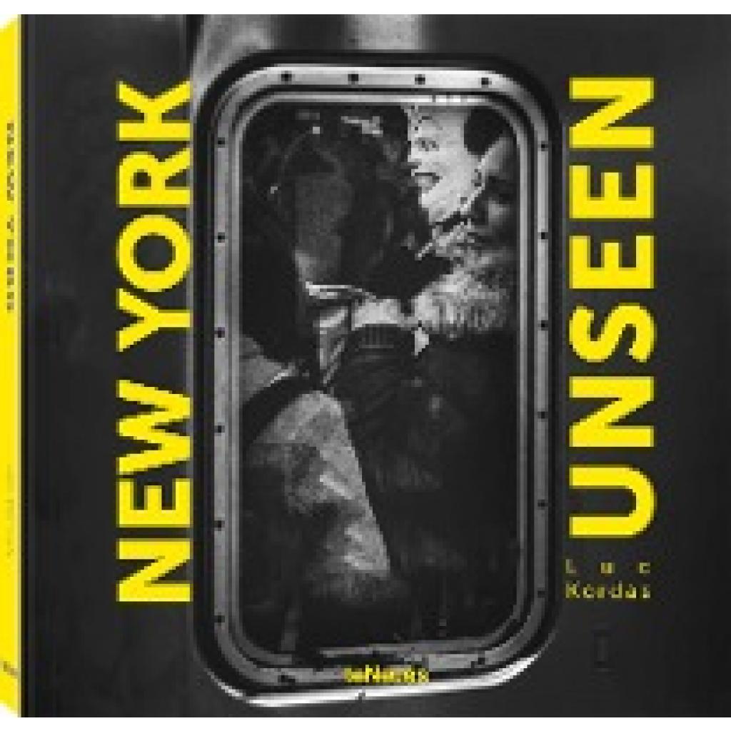 9783961714537 - New York Unseen - Luc Kordas Gebunden