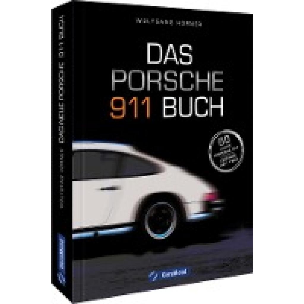 Hörner, Wolfgang: Das Porsche 911 Buch
