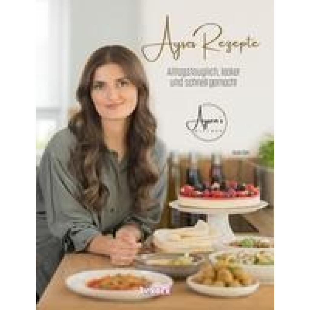 Sen, Ayse: Ayses Rezepte