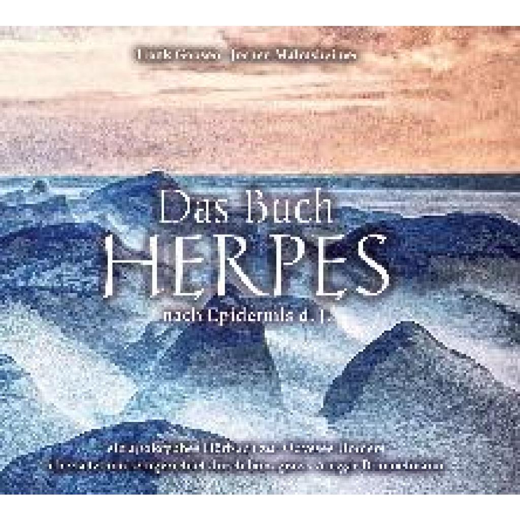 Malmsheimer, Jochen: Das Buch Herpes - Von Epidermis d.J.