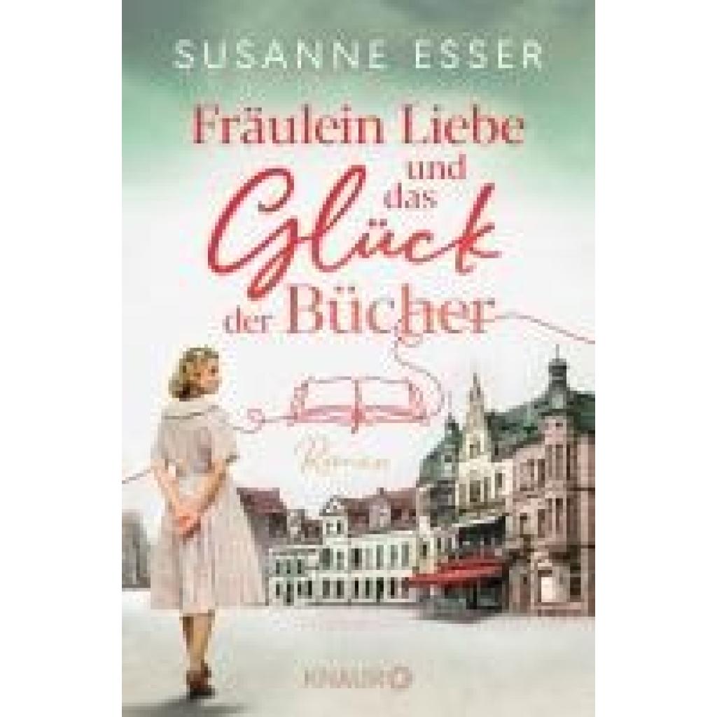 9783426530283 - Fräulein Liebe und das Glück der Bücher   Die Rhein-Buchhandlung Bd1 - Susanne Esser Taschenbuch