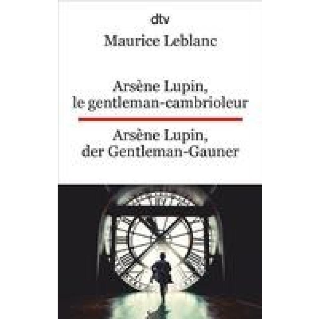 9783423095631 - Arsène Lupin le gentleman-cambrioleur Arsène Lupin der Gentleman-Gauner - Maurice Leblanc Kartoniert (TB)