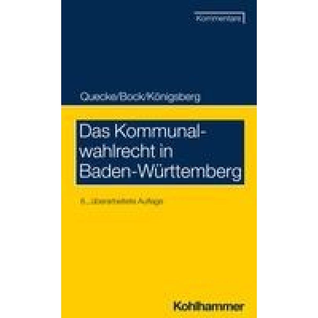 Quecke, Albrecht: Das Kommunalwahlrecht in Baden-Württemberg