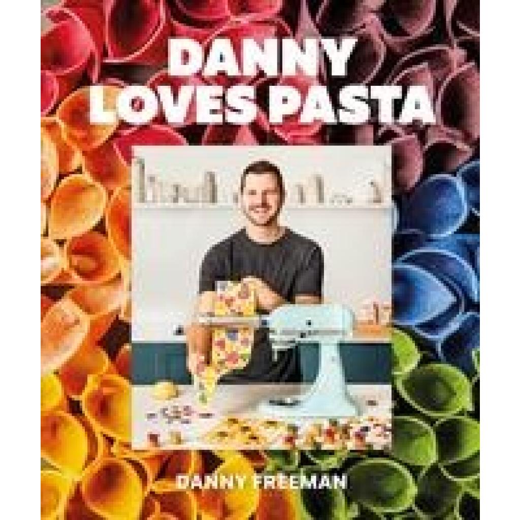 9780744078336 - Danny Loves Pasta - Danny Freeman Gebunden