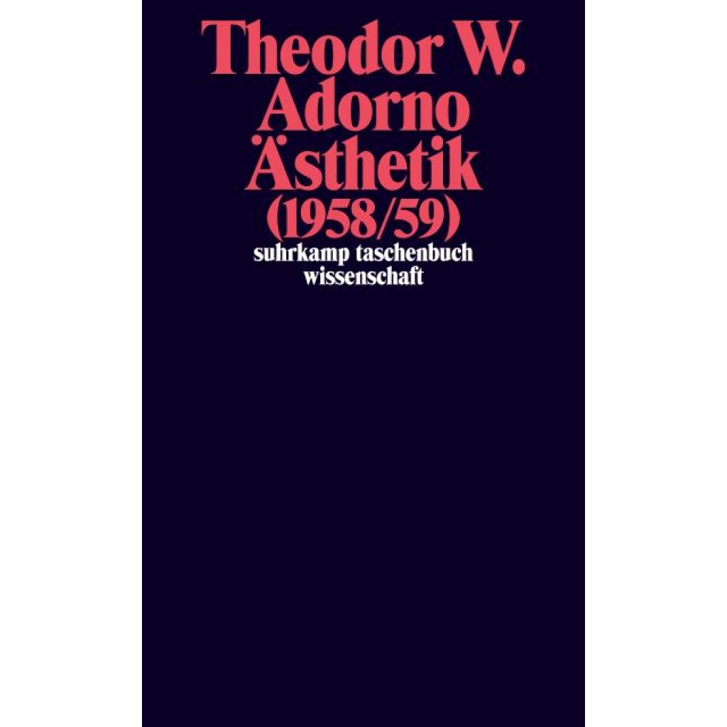 9783518298077 - Nachgelassene Schriften Bd3 Ästhetik (1958 59) - Theodor W Adorno Kartoniert (TB) 9783518298077 - Nachgelassene Schriften Bd3 Ästhetik (1958 59) - Theodor W Adorno Kartoniert (TB)