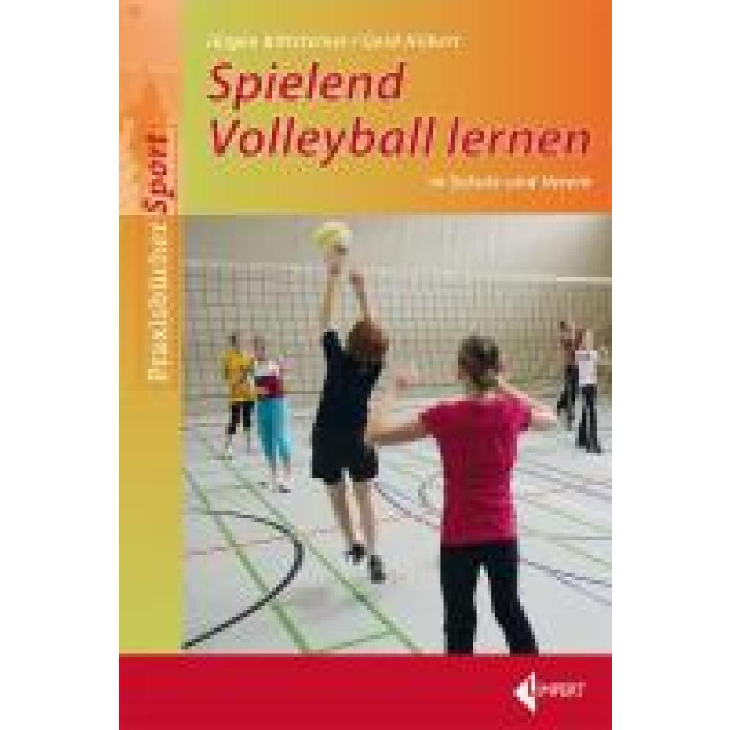 Kittsteiner, Jürgen: Spielend Volleyball lernen