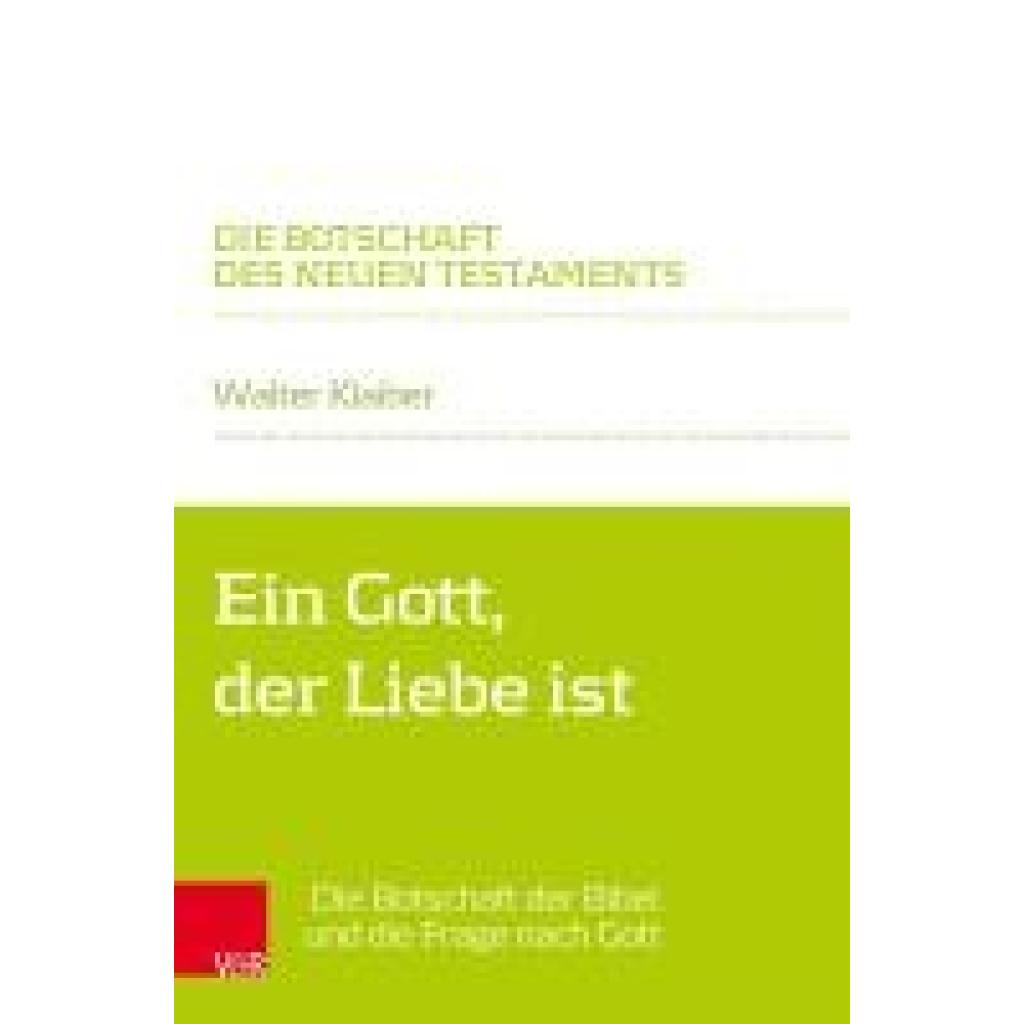 9783525500606 - Ein Gott der Liebe ist - Walter Klaiber Kartoniert (TB)