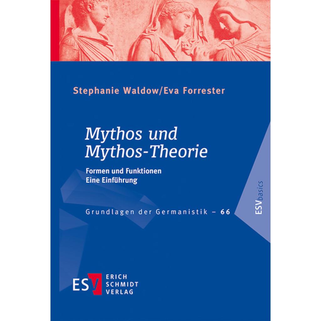 9783503209453 - Mythos und Mythos-Theorie - Stephanie Waldow Eva Forrester Kartoniert (TB)