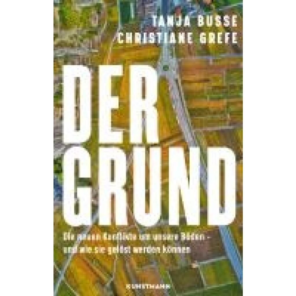 9783956145858 - Der Grund - Christiane Grefe Tanja Busse Gebunden