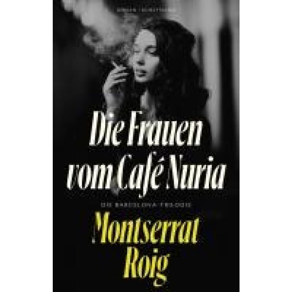 9783956145827 - Die Frauen vom Café Núria - Montserrat Roig Gebunden