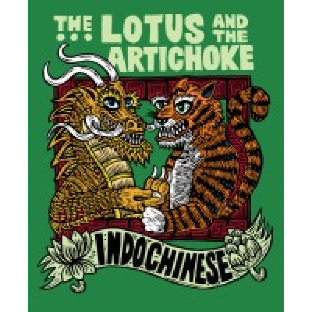 9783955752064 - The Lotus and the Artichoke - Indochinese - Justin P Moore Gebunden