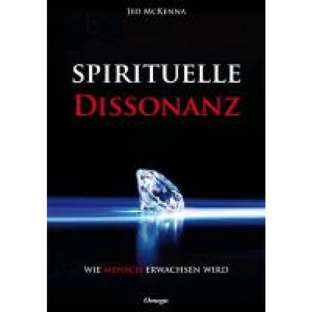 McKenna, Jed: Spirituelle Dissonanz