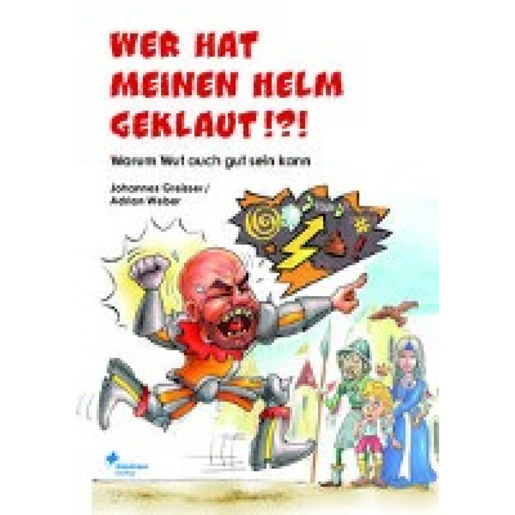 9783855805716 - Wer hat meinen Helm geklaut!?! - Johannes Greisser Gebunden