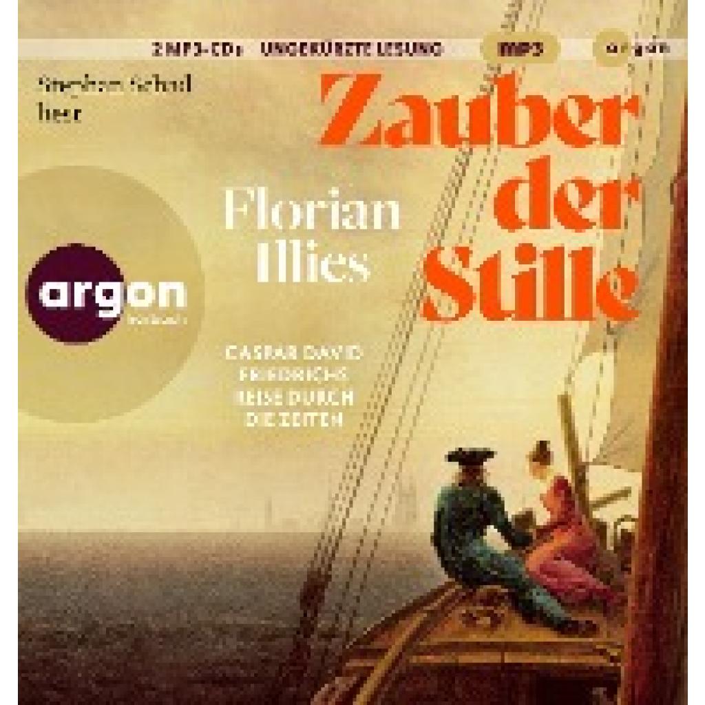 Illies, Florian: Zauber der Stille