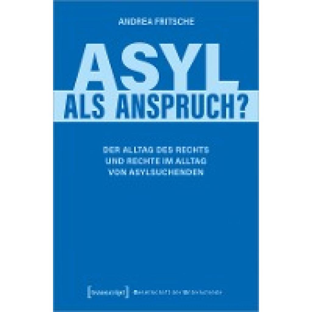 Fritsche, Andrea: Asyl als Anspruch?