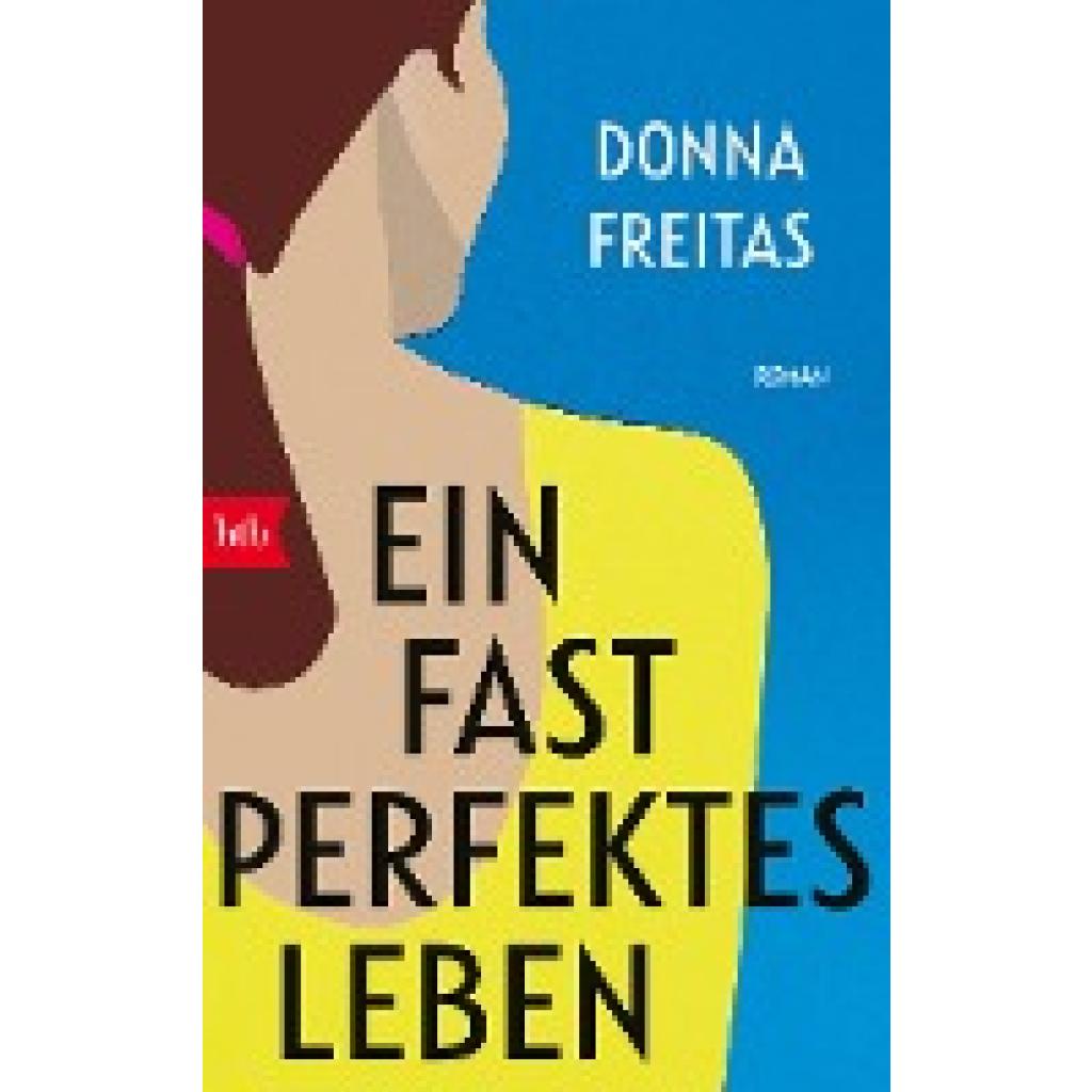 9783442770991 - Ein fast perfektes Leben - Donna Freitas Taschenbuch