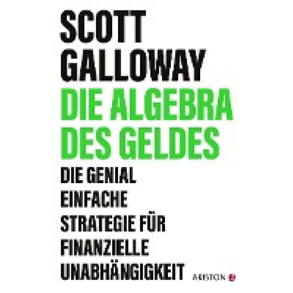 9783424202922 - Die Algebra des Geldes - Scott Galloway Kartoniert (TB)