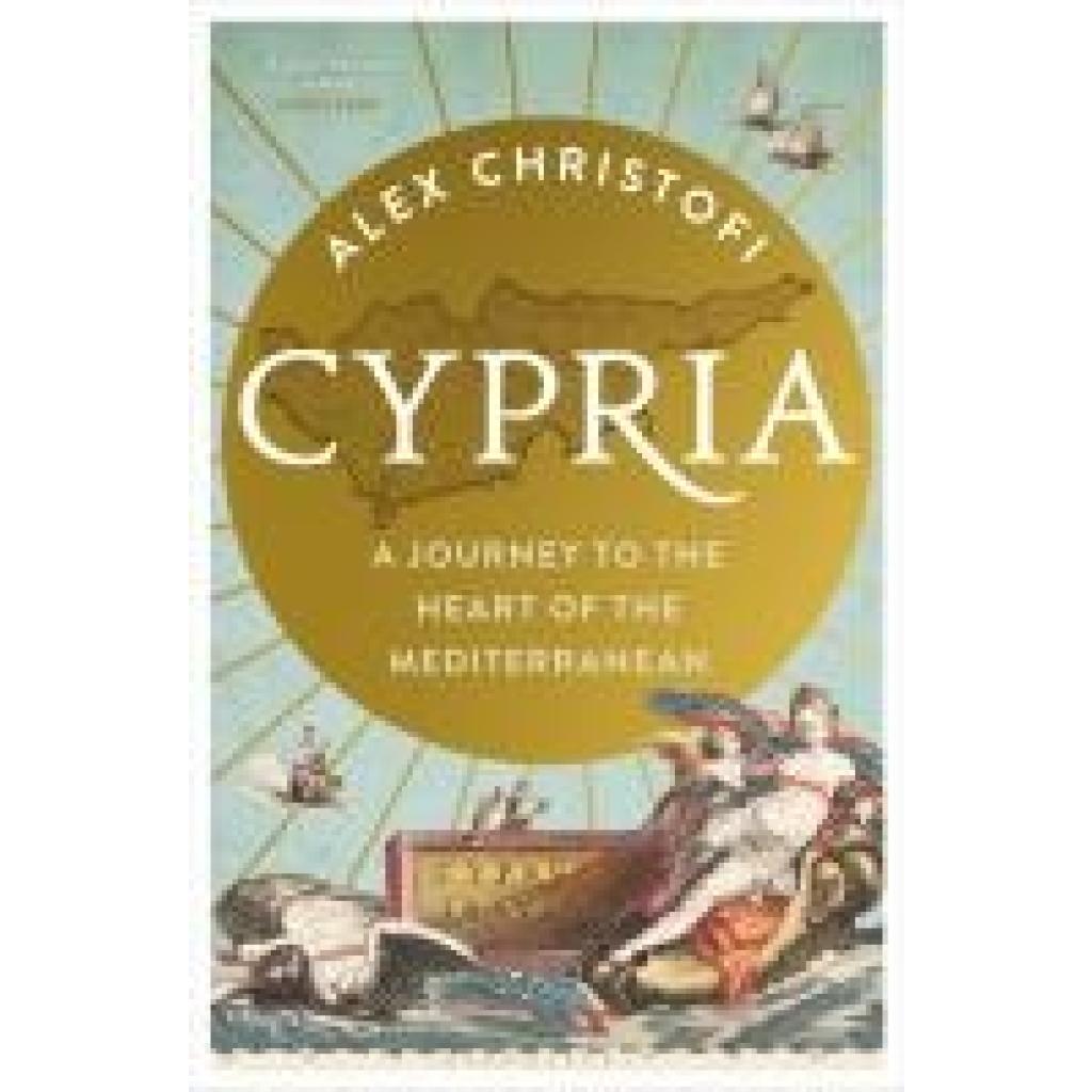 9781399401890 - Cypria - Alex Christofi Kartoniert (TB) 9781399401890 - Cypria - Alex Christofi Kartoniert (TB)