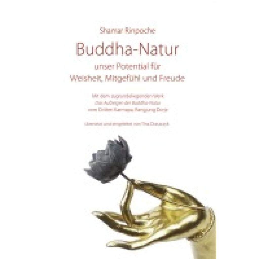 9783944885353 - Buddha-Natur - unser Potential für Weisheit Mitgefühl und Freude - Shamar Rinpoche