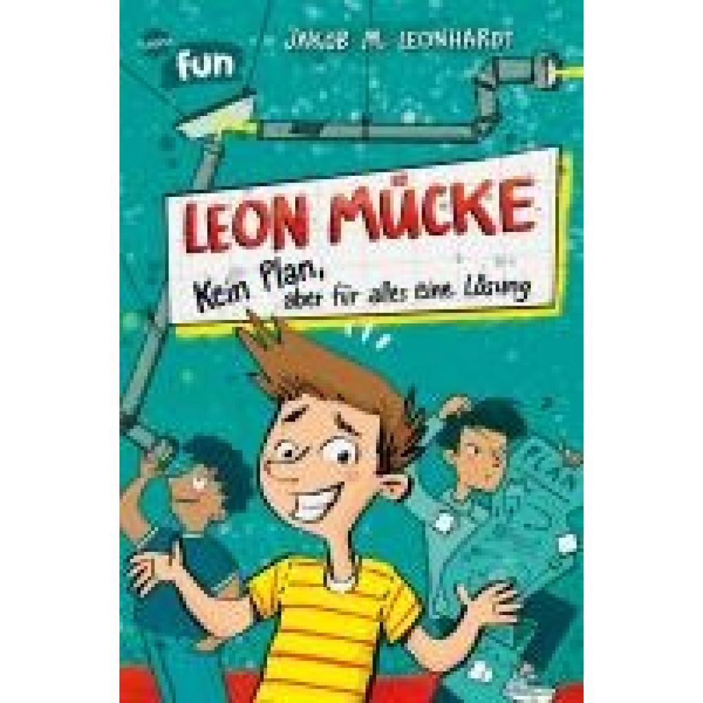9783401606989 - Kein Plan aber für alles eine Lösung Leon Mücke Bd1 - Jakob M Leonhardt Gebunden 9783401606989 - Kein Plan aber für alles eine Lösung Leon Mücke Bd1 - Jakob M Leonhardt Gebunden