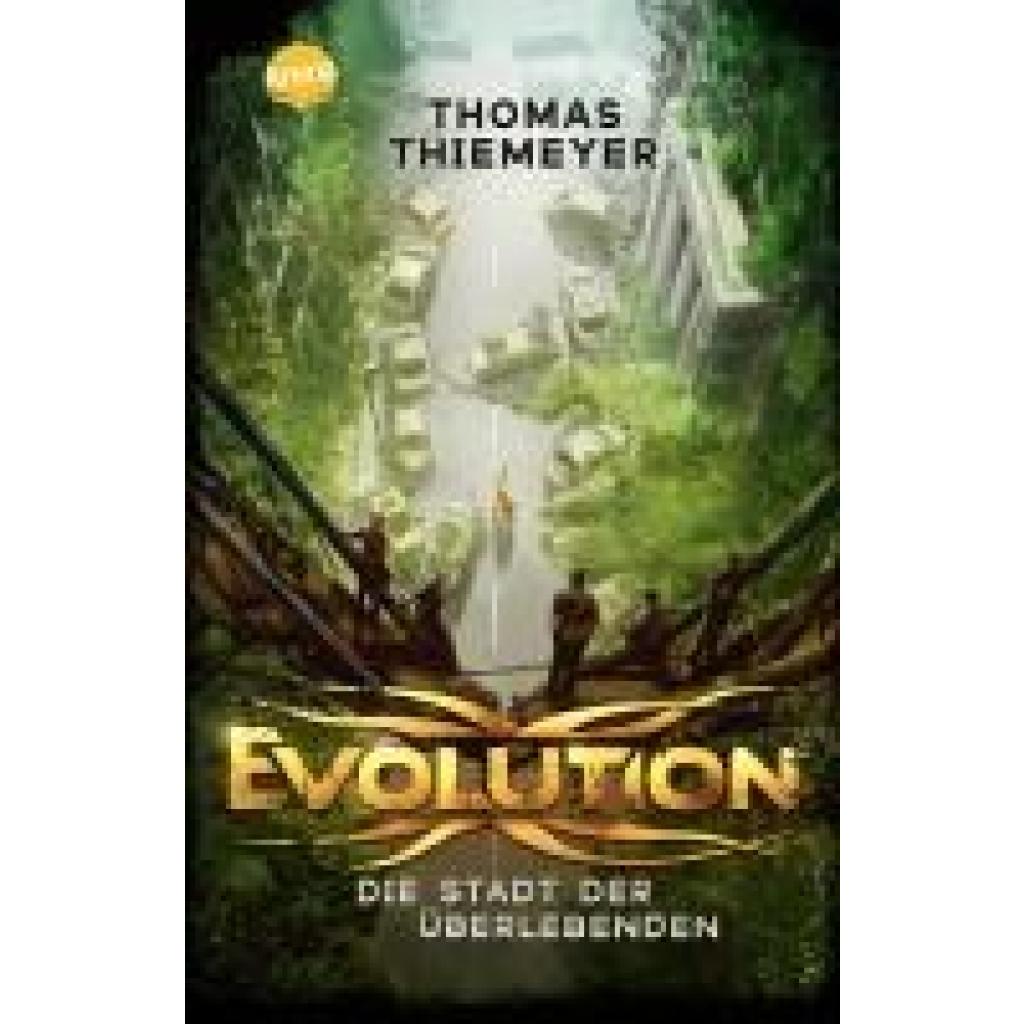 9783401512853 - Die Stadt der Überlebenden   Evolution Bd1 - Thomas Thiemeyer Taschenbuch