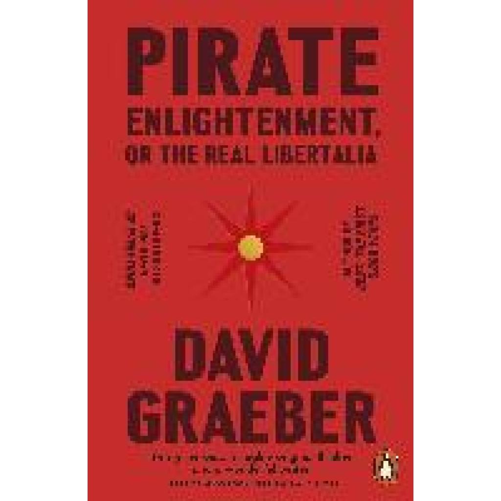 9781802061567 - Pirate Enlightenment or the Real Libertalia - David Graeber Kartoniert (TB) 9781802061567 - Pirate Enlightenment or the Real Libertalia - David Graeber Kartoniert (TB)