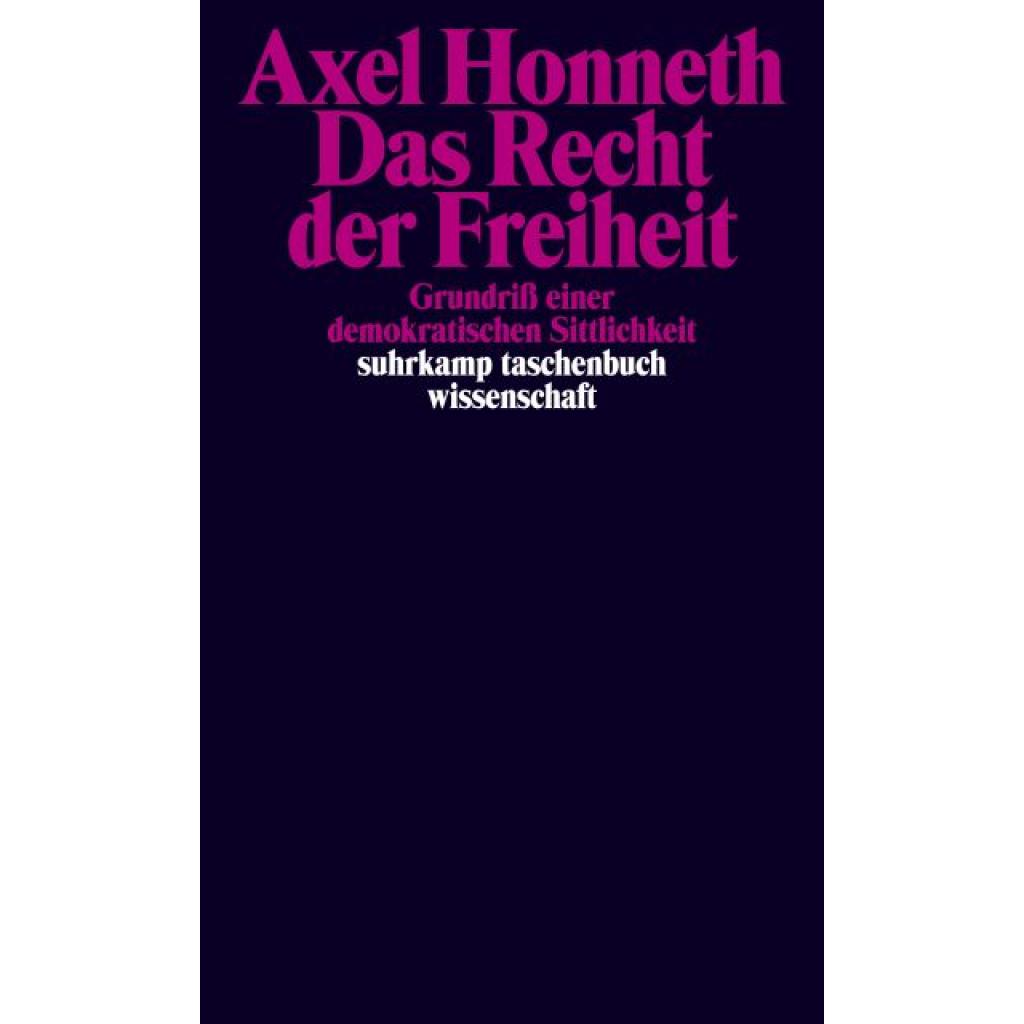 9783518296486 - Das Recht der Freiheit - Axel Honneth Taschenbuch