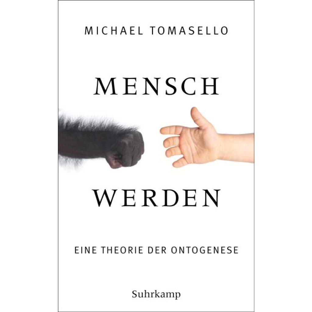 Tomasello, Michael: Mensch werden