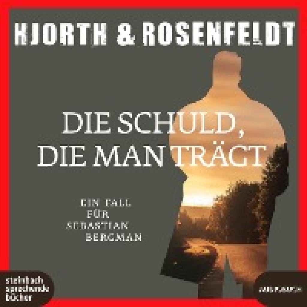 Hjorth, Michael: Die Schuld, die man trägt