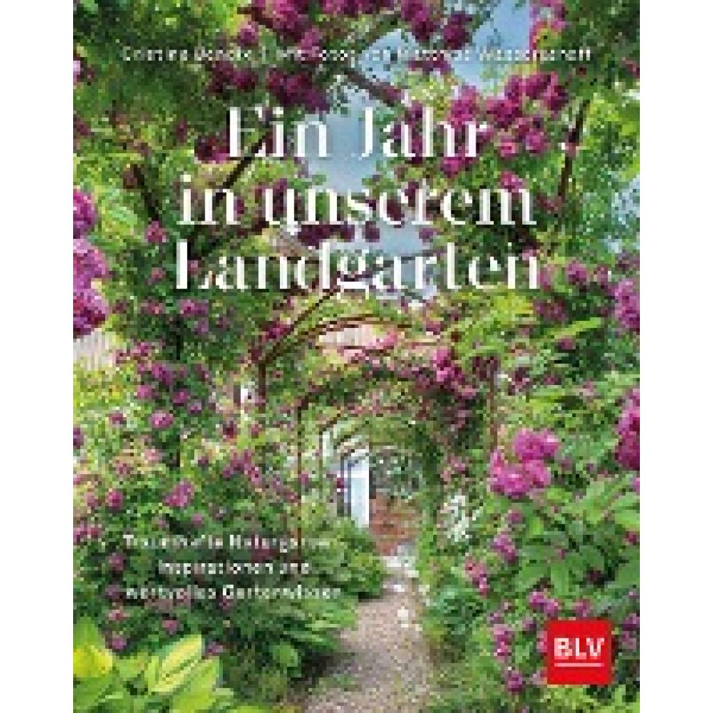 9783967471137 - BLV   Ein Jahr in unserem Landgarten - Cristine Bendix Gebunden