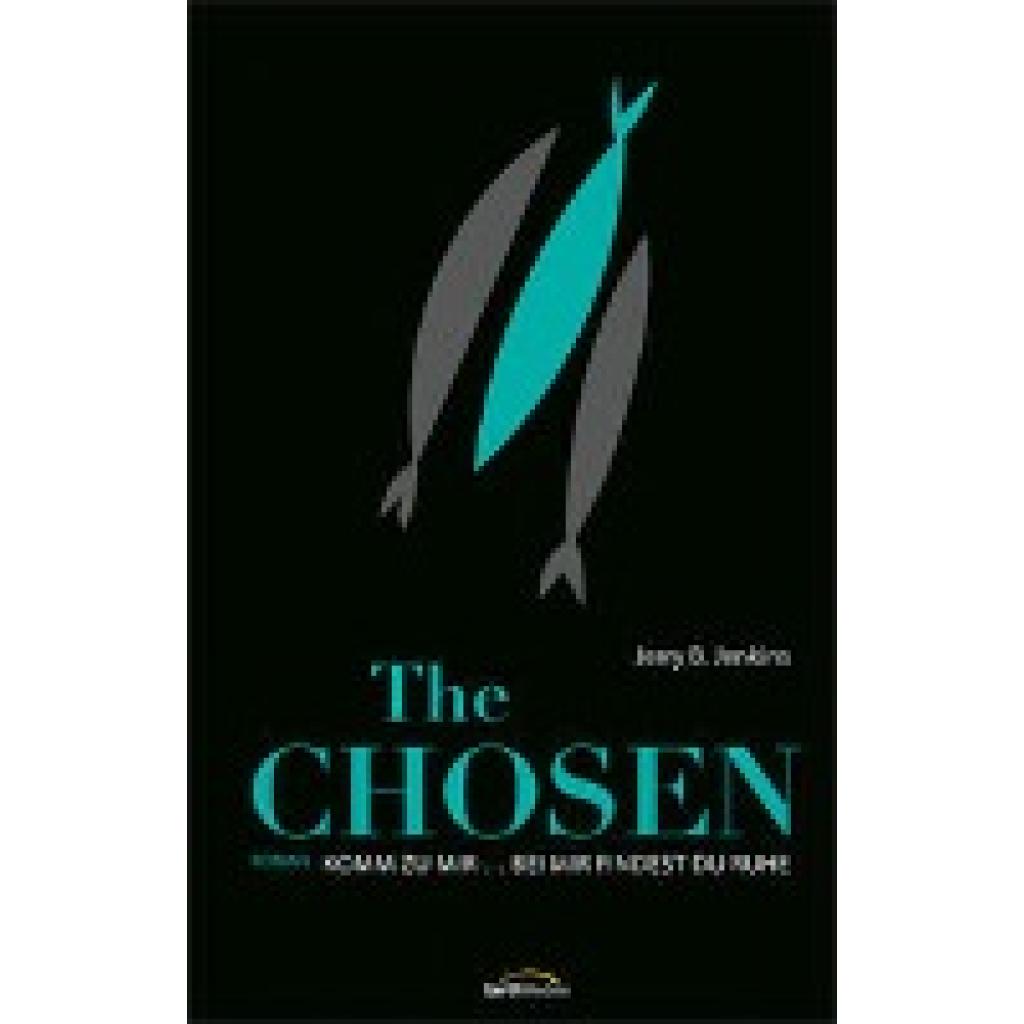 9783957349774 - The Chosen Bei mir findest du Ruhe - Jerry B Jenkins Gebunden