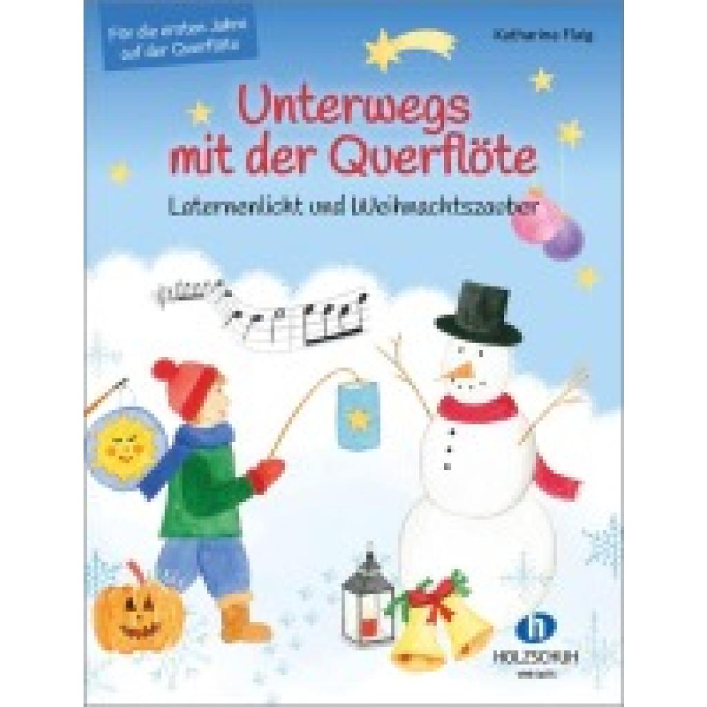 9783864341816 - Unterwegs mit der Querflöte - Laternenlicht und Weihnachtszauber - Katharina Flaig Kartoniert (TB)