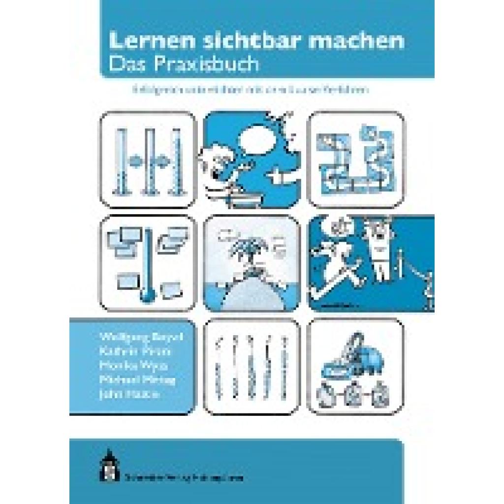 9783834022448 - Lernen sichtbar machen Das Praxisbuch - Wolfgang Beywl Monika Wyss John Hattie Kathrin Pirani Michael Mittag Taschenbuch