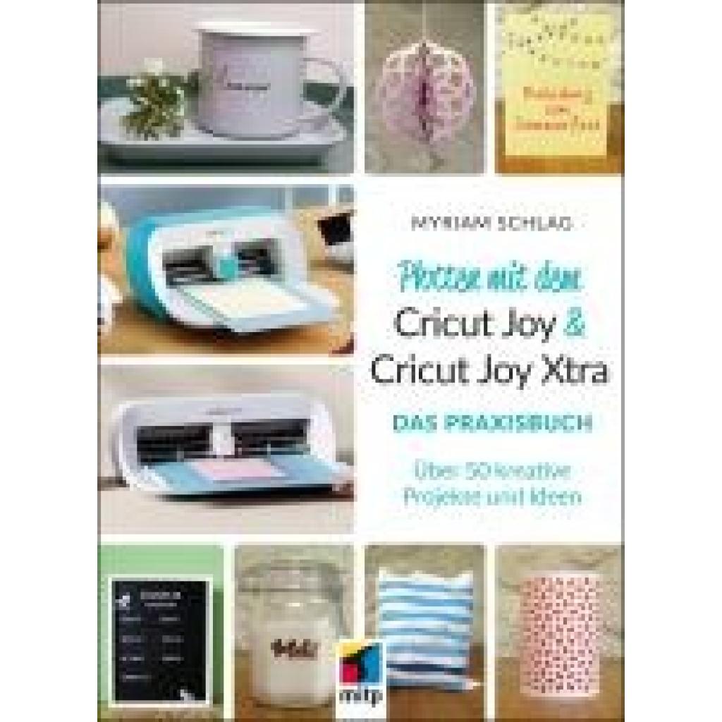 9783747507377 - Plotten mit dem Cricut Joy & Cricut Joy Xtra - Myriam Schlag Kartoniert (TB)