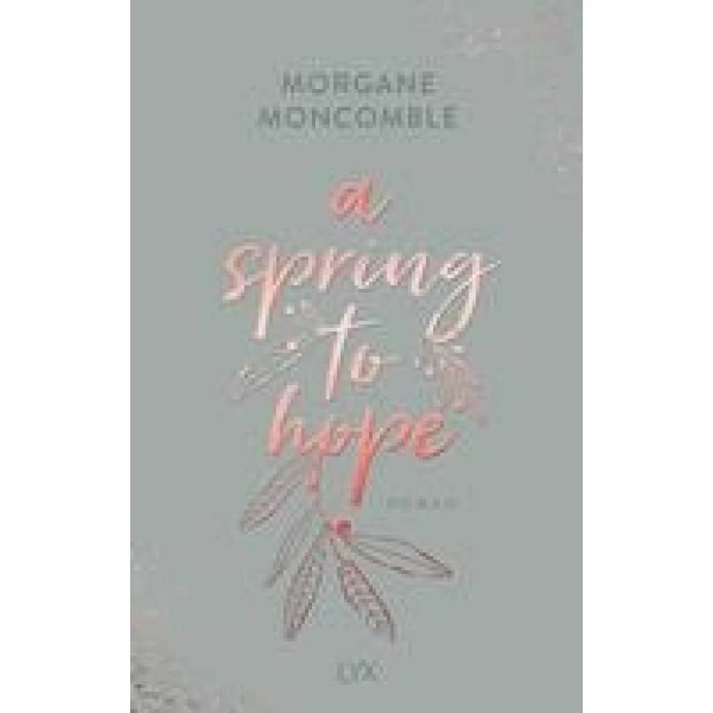 9783736321342 - Moncomble Morgane A Spring to Hope