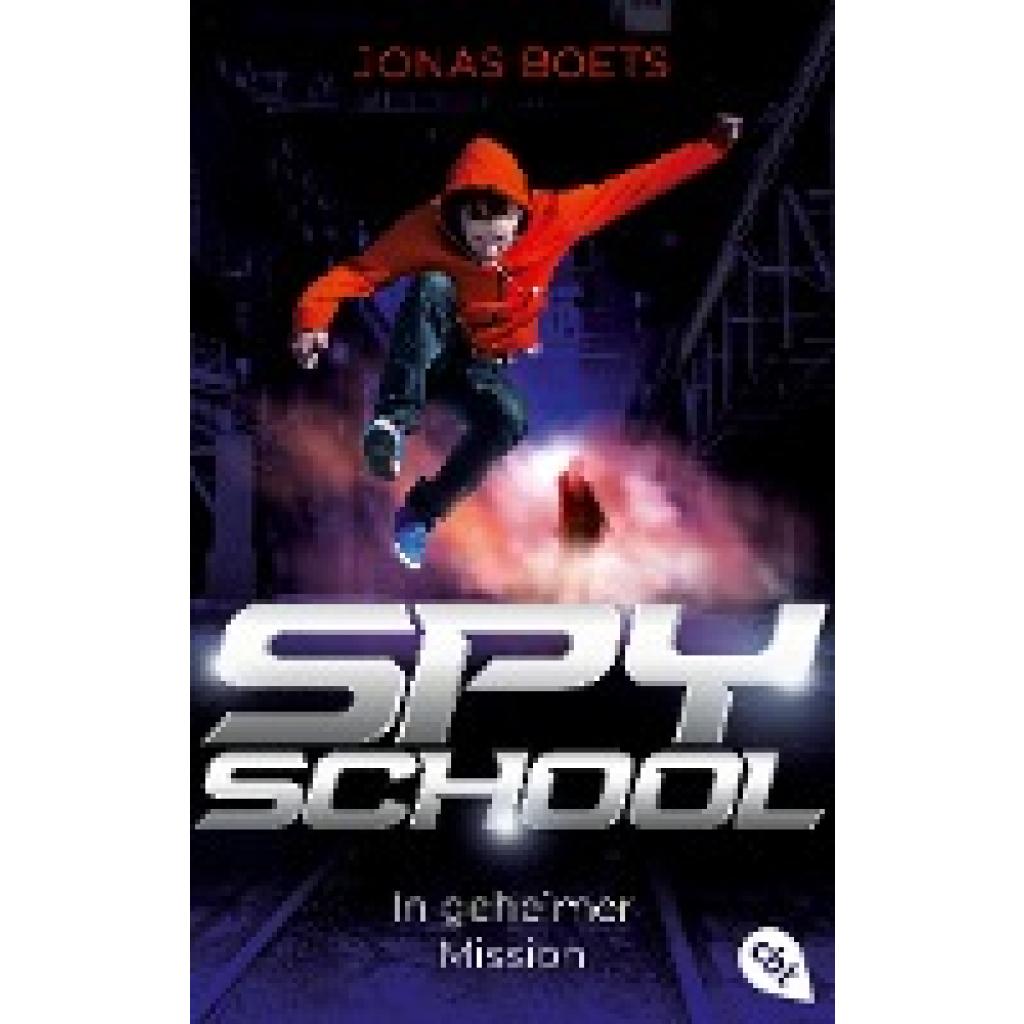 9783570315910 - In geheimer Mission   Spy School Bd1 - Jonas Boets Taschenbuch