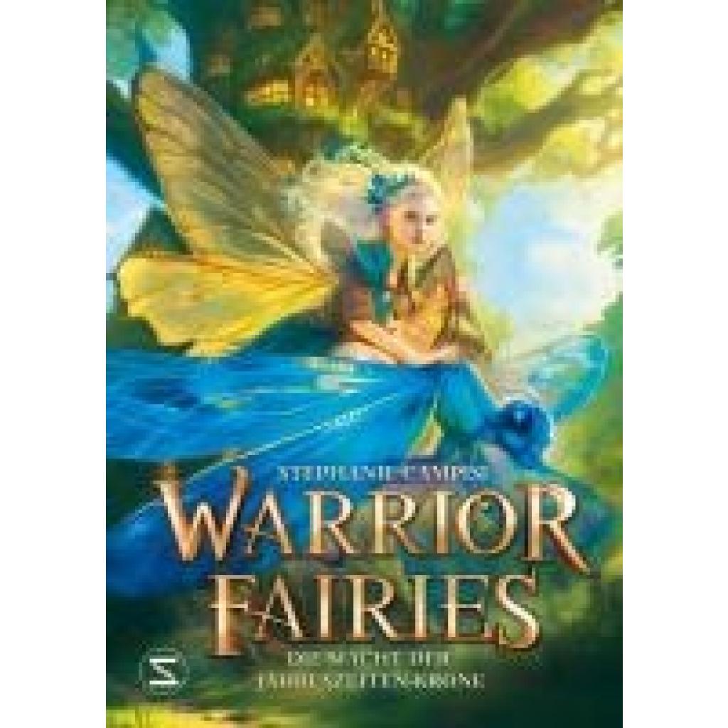 9783505151323 - Warrior Fairies Die Macht der Jahreszeiten-Krone - Stephanie Campisi Gebunden