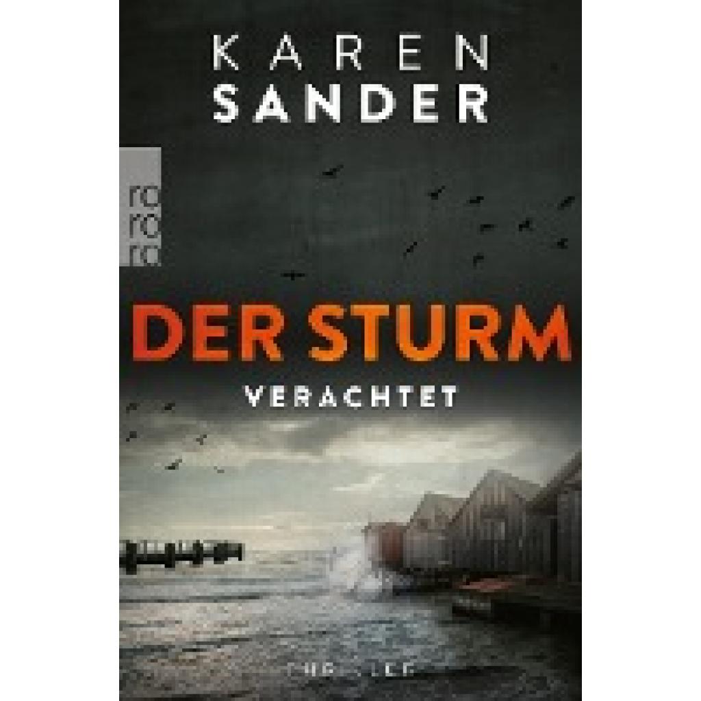 9783499013195 - Der Sturm - Verachtet Engelhardt & Krieger ermitteln Bd5 - Karen Sander Taschenbuch 9783499013195 - Der Sturm - Verachtet Engelhardt & Krieger ermitteln Bd5 - Karen Sander Taschenbuch