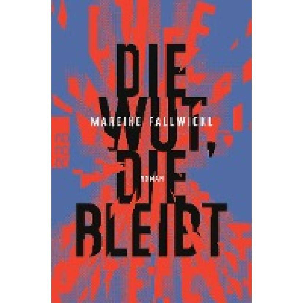9783499009129 - Die Wut die bleibt - Mareike Fallwickl Taschenbuch 9783499009129 - Die Wut die bleibt - Mareike Fallwickl Taschenbuch