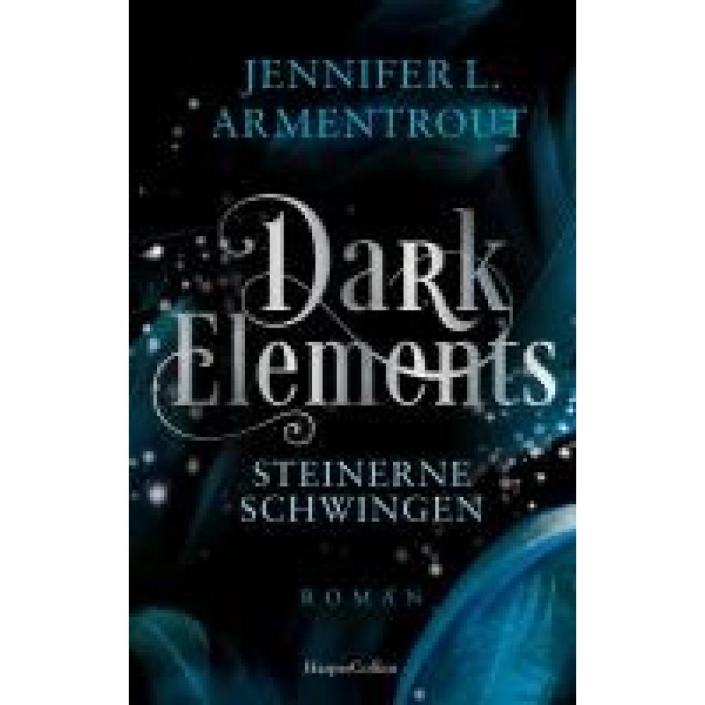 9783365004708 - Dark Elements 1 - Steinerne Schwingen - Jennifer L Armentrout Kartoniert (TB) 9783365004708 - Dark Elements 1 - Steinerne Schwingen - Jennifer L Armentrout Kartoniert (TB)