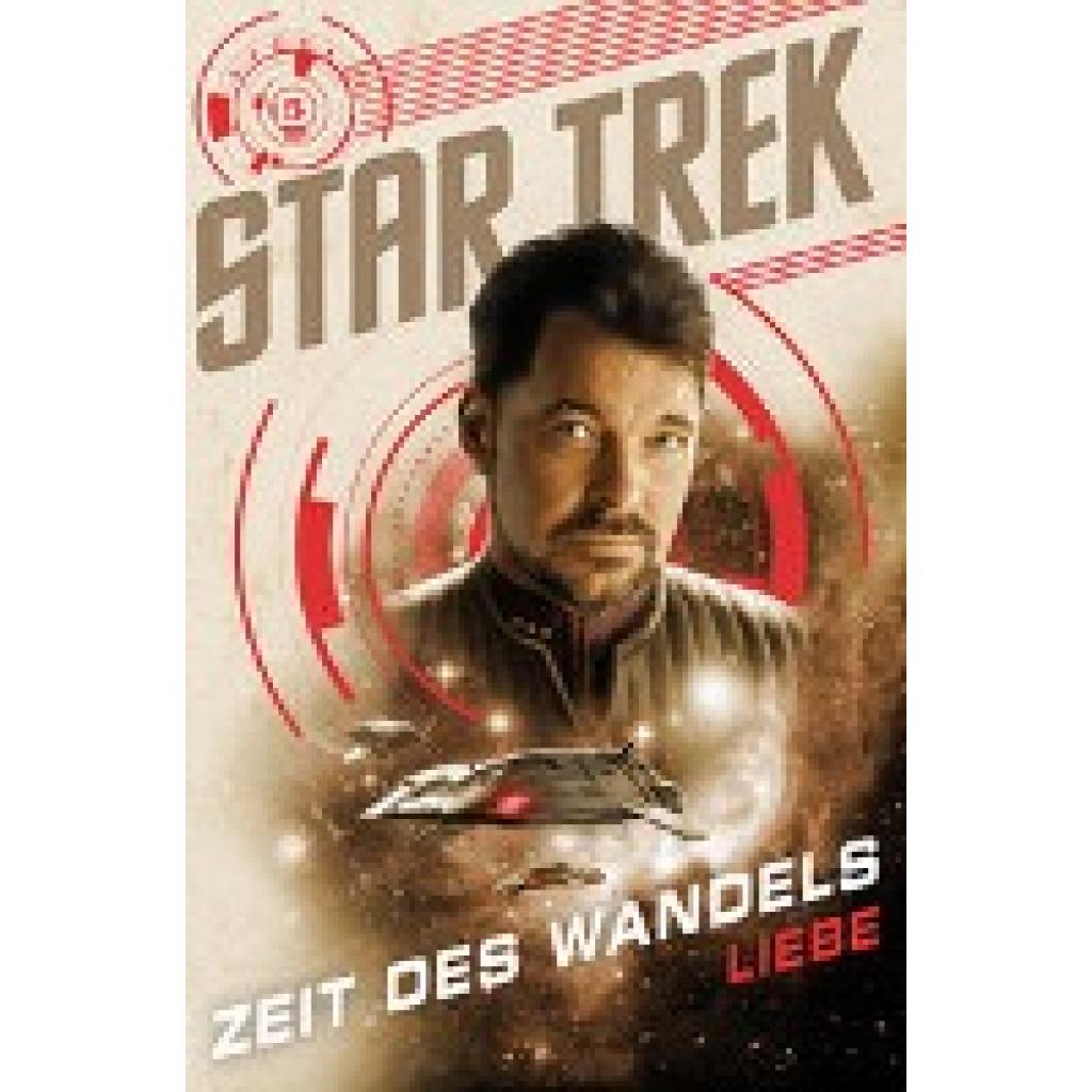 9783986664305 - Star Trek - Zeit des Wandels 5 Liebe - Robert Greenberger Kartoniert (TB) 9783986664305 - Star Trek - Zeit des Wandels 5 Liebe - Robert Greenberger Kartoniert (TB)