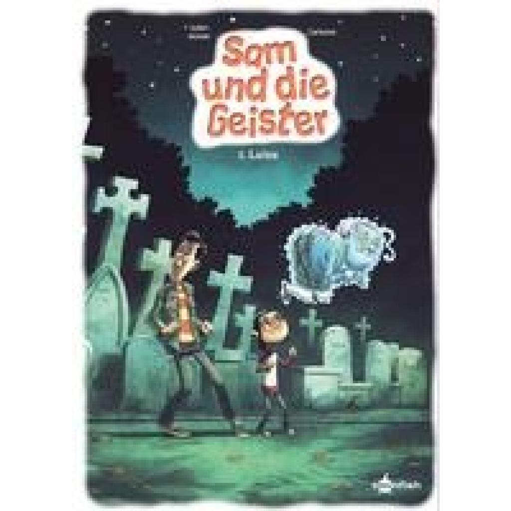 Carbone: Sam und die Geister. Band 1