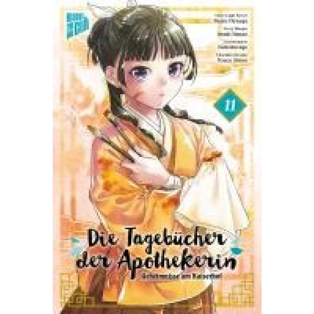 9783964338242 - Die Tagebücher der Apothekerin - Geheimnisse am Kaiserhof 11 - Natsu Hyuuga Itsuki Nanao Kartoniert (TB) 9783964338242 - Die Tagebücher der Apothekerin - Geheimnisse am Kaiserhof 11 - Natsu Hyuuga Itsuki Nanao Kartoniert (TB)