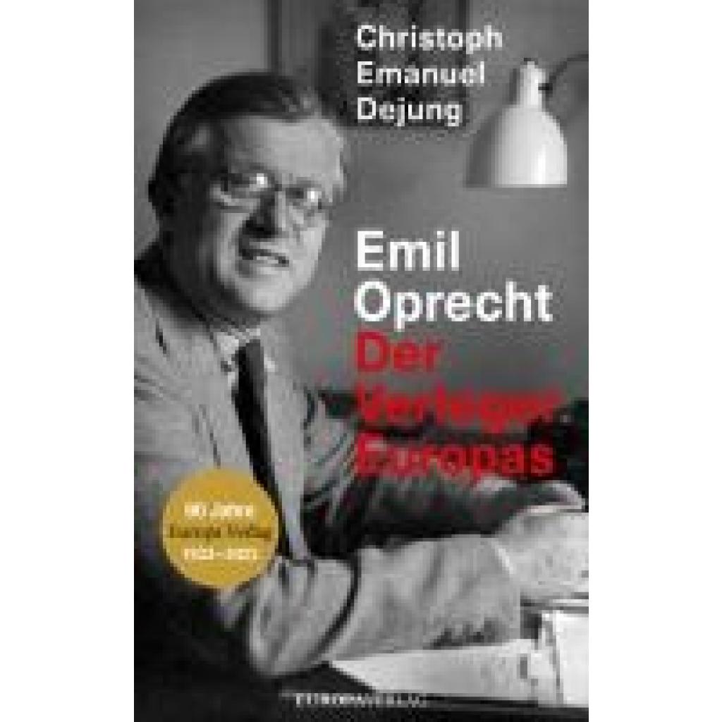 9783958905979 - Emil Oprecht - Christoph Emanuel Dejung Kartoniert (TB)