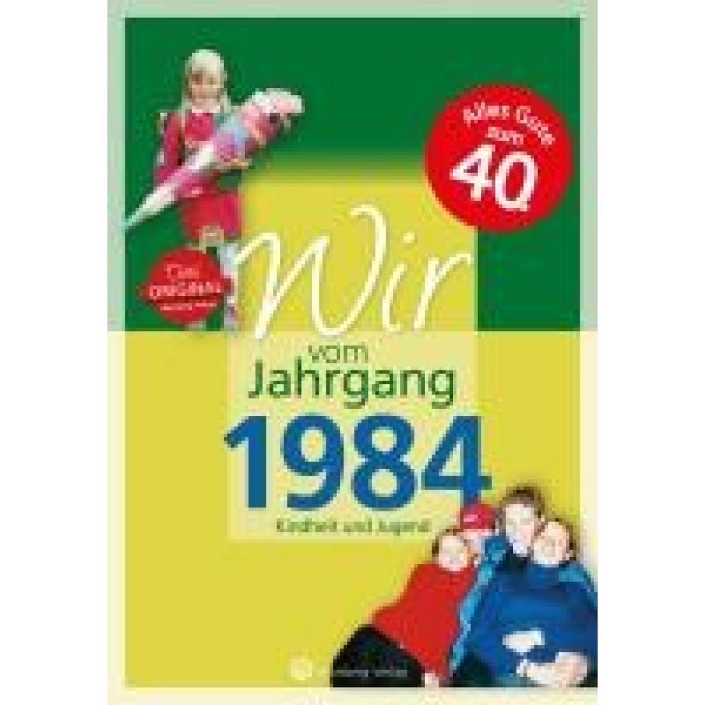 9783831330843 - Wir vom Jahrgang 1984 - Kindheit und Jugend - Lena Michael Gebunden 9783831330843 - Wir vom Jahrgang 1984 - Kindheit und Jugend - Lena Michael Gebunden