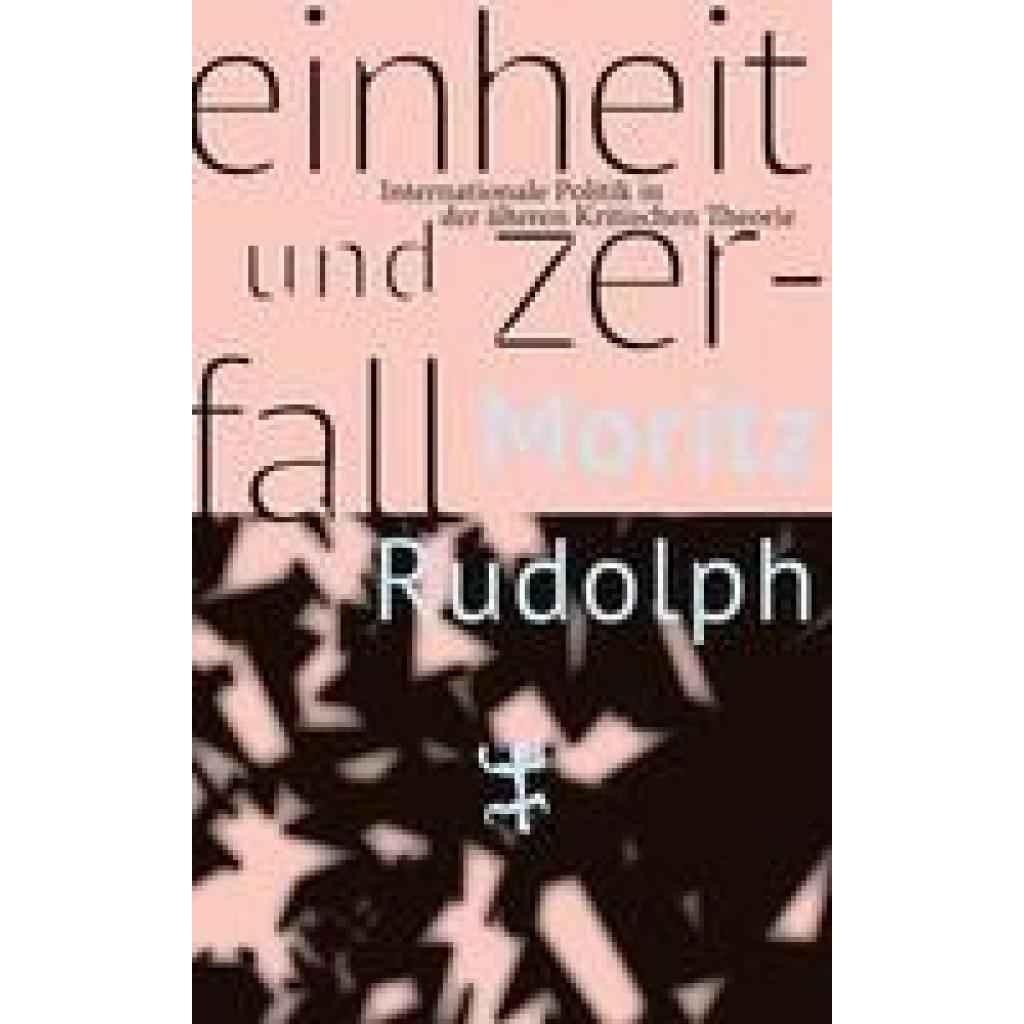 Rudolph, Moritz: Einheit und Zerfall