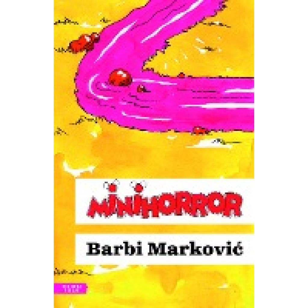9783701717750 - Minihorror - Barbi Markovic Gebunden 9783701717750 - Minihorror - Barbi Markovic Gebunden