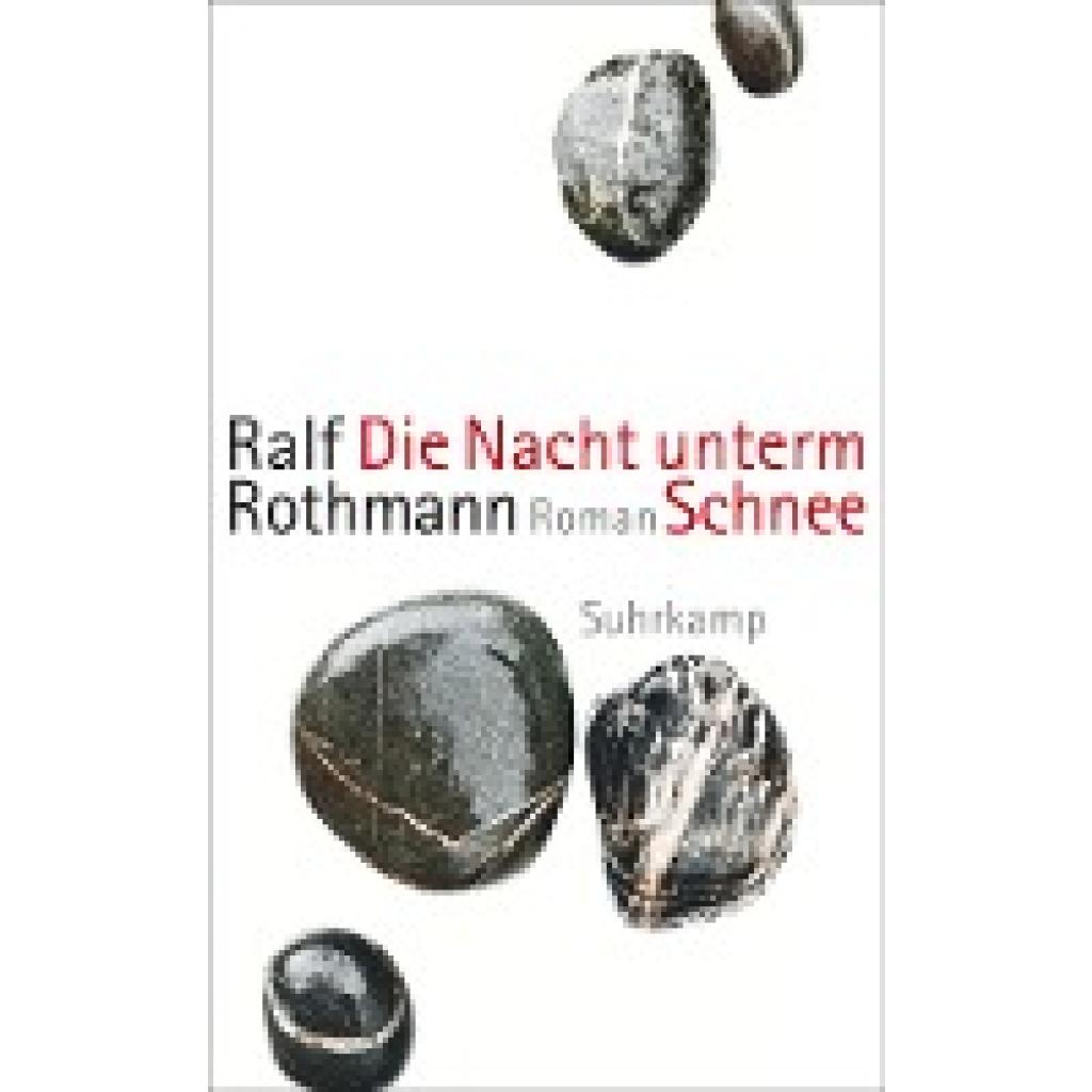 9783518473672 - Die Nacht unterm Schnee - Ralf Rothmann Taschenbuch