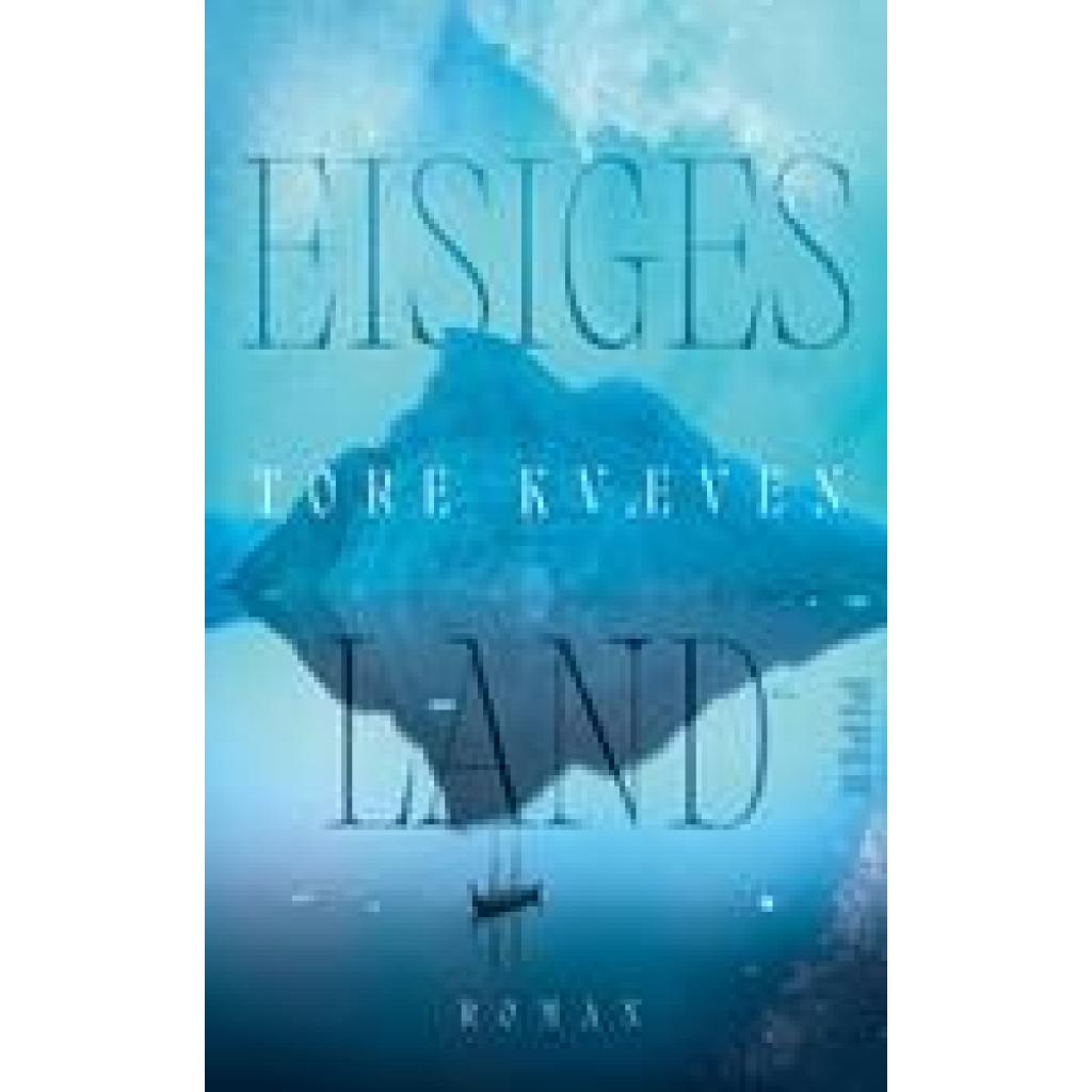 9783492072359 - Eisiges Land - Tore Kvæven Gebunden